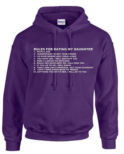 Rules for dating my daughter hoodie.