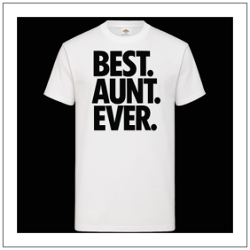 Best Aunt ever wit t-shirt met zwarte print