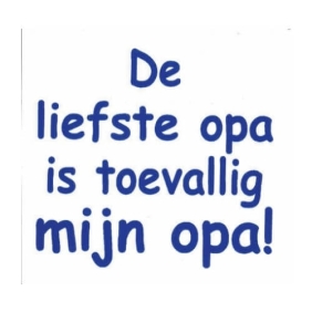 De liefste Opa is toevallig mijn Opa t-shirt