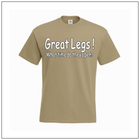 Great legs what time do they open print bedrukt op een t-shirt van 100% katoen.