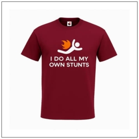 I do all my own stunts t-shirt van bbshirts.nl