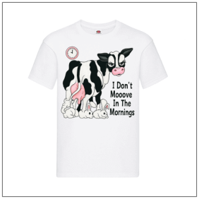 i Dont Mooove In The Mornings bedrukt op een wit t-shirt