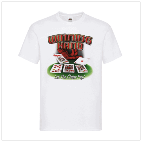 Winning hand let the chips fly bedrukt op een t-shirt.