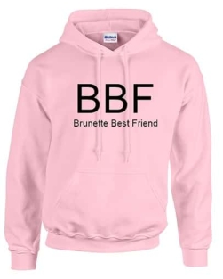 BBF - Brunette Best Friend hoodie