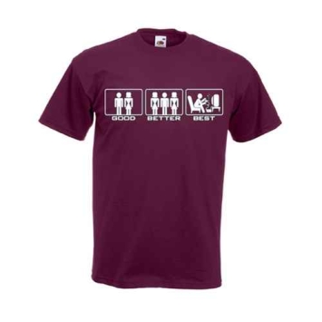 Good Better Best t shirt